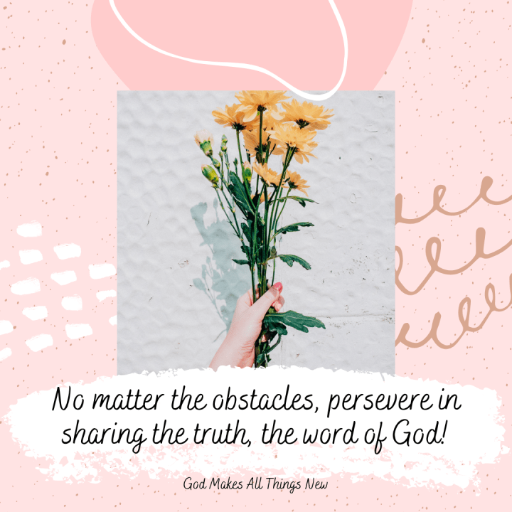 Copy of No importa los obstaculos, persevera en compartir la palabra de Cristo
