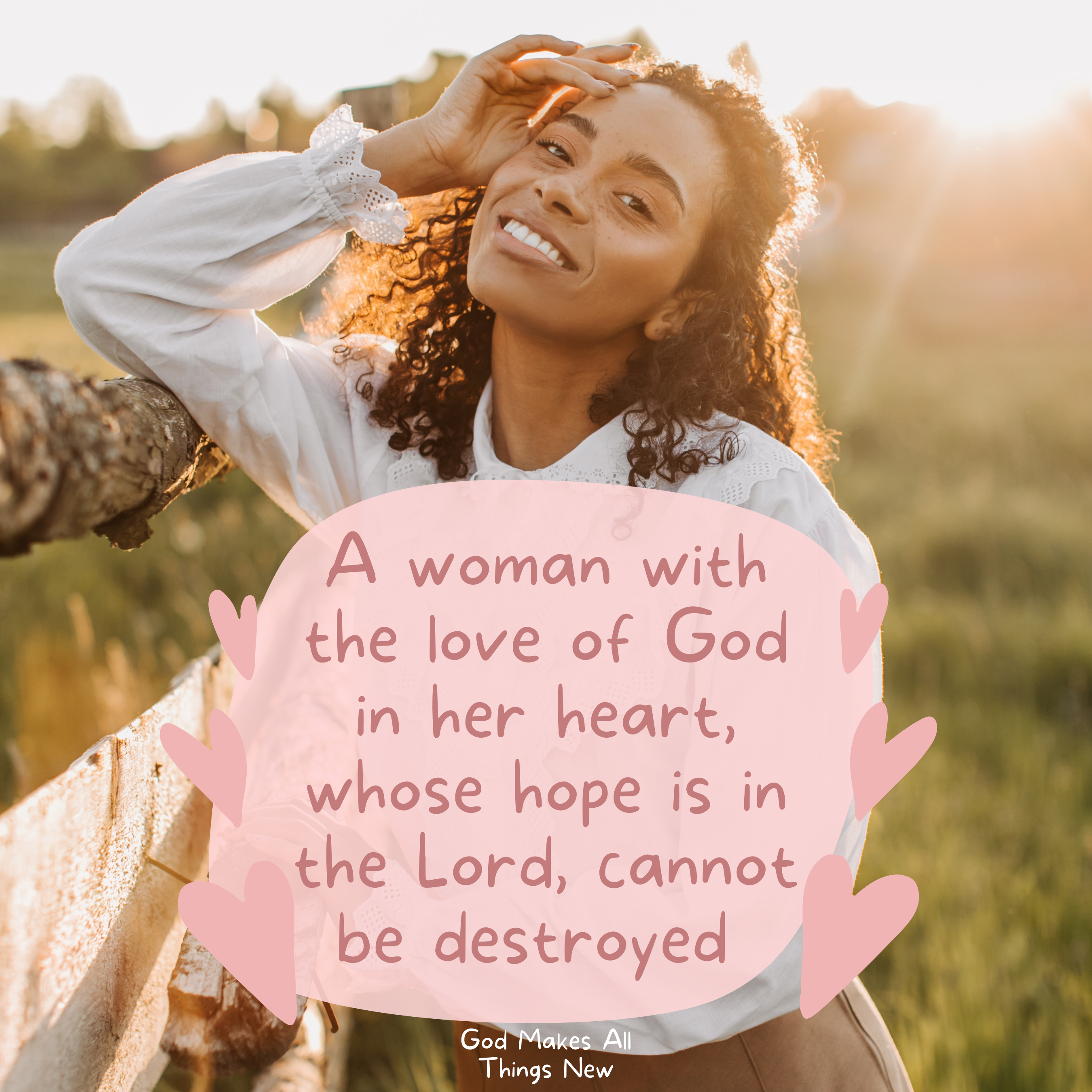 A Woman with the Love of God in her Heart, whose hope is in the Lord ...
